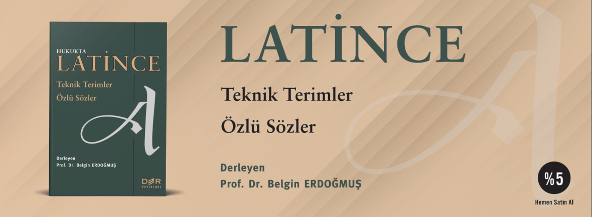 HUKUKTA LATİNCE Teknik Terimler – Özlü Sözler