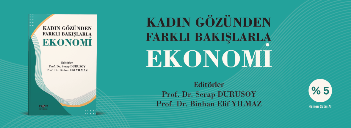 KADIN GÖZÜNDEN FARKLI BAKIŞLARLA EKONOMİ