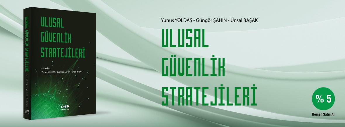 ULUSAL GÜVENLİK STRATEJİLERİ