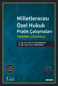MİLLETLERARASI ÖZEL HUKUK PRATİK ÇALIŞMALARI MİLLETLERARASI ÖZEL HUKUK PRATİK ÇALIŞMALARI