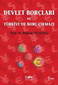 Devlet Borçları ve Türkiye'de Borç Çıkmazı