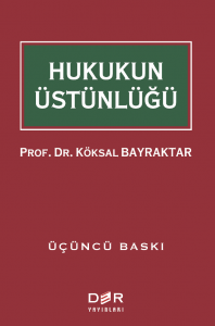 HUKUKUN ÜSTÜNLÜĞÜ