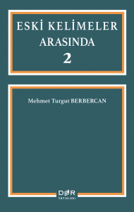 ESKİ KELİMELER ARASINDA 2 ESKİ KELİMELER ARASINDA 2