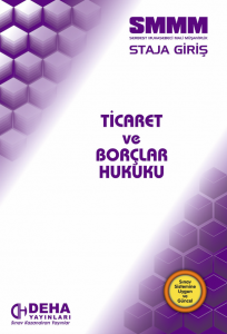 SMMM STAJA GİRİŞ - TİCARET VE BORÇLAR HUKUKU SMMM STAJA GİRİŞ - TİCARET VE BORÇLAR HUKUKU