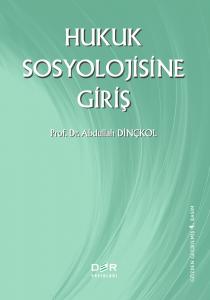 Hukuk Sosyolojisine Giriş Hukuk Sosyolojisine Giriş