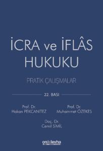 İCRA VE İFLAS HUKUKU PRATİK ÇALIŞMALAR