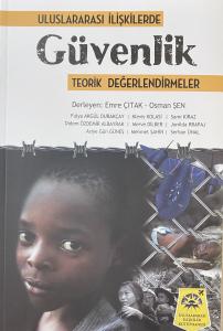 Uluslarararası İlişkilerde Güvenlik Teorik Değerlendirmeler