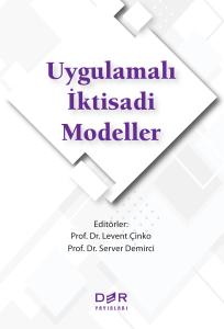 Uygulamalı İktisadi Modeller Uygulamalı İktisadi Modeller