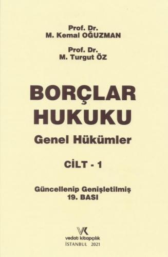 Borçlar Hukuku Genel Hükümler Cilt - 1 M. Kemal OĞUZMAN