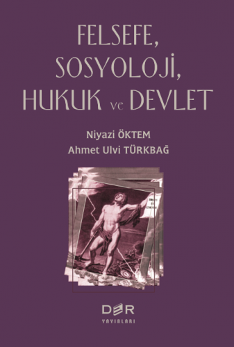 Felsefe, Sosyoloji, Hukuk ve Devlet Niyazi ÖKTEM