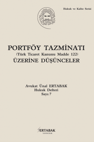 Portföy Tazminatı (Türk Ticaret Kanunu Madde 122) Üzerine Düşünceler Ü