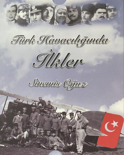 Türk Havacılığında İlkler Sinemis Oğuz