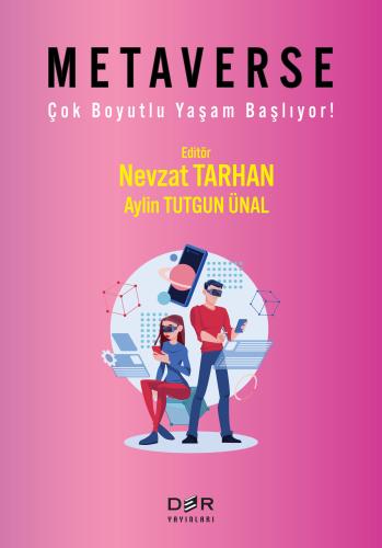 METAVERSE (Çok Boyutlu Yaşam Başlıyor) Nevzat Tarhan