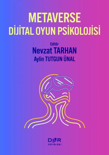 METAVERSE DİJİTAL OYUN PSİKOLOJİSİ Nevzat Tarhan