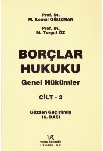 Borçlar Hukuku Genel Hükümler Cilt : II M. Kemal OĞUZMAN